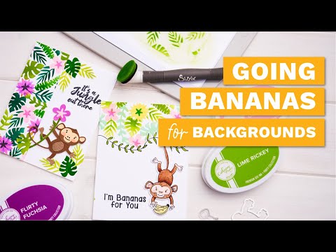 Going Bananas for Backgrounds! CP Designs x Sizzix