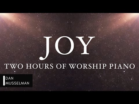 JOY: Fruits of the Holy Spirit | Two Hours of Worship Piano