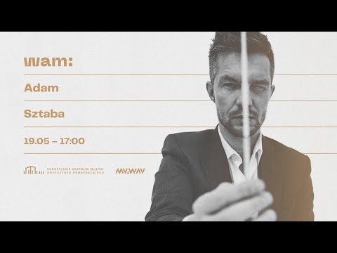 Wiosenna Akademia Muzyki 2020 - Adam Sztaba