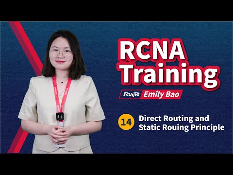 RCNA | Ruijie Training | 14.1-Direct Routing and Static Routing Principle