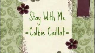 Stay With Me-Colbie Caillat