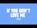 Yuna - if you don't love me (Lyrics)