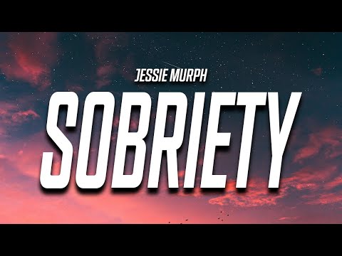 Jessie Murph - Sobriety (Lyrics)