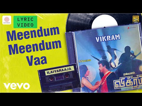 Vikram - Meendum Meendum Vaa Lyric | Kamal Hassan | Ilaiyaraaja