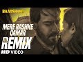 Official Remix Mere Rashke Qamar DJ Chetas Baadshaho Ajay Devgn Ileana D Cruz