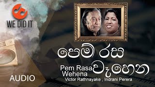 Pem Rasa Wehena ( පෙම් රස වෑහෙන ) | Victor Rathnayake and Indrani Perera | Sinhala Songs