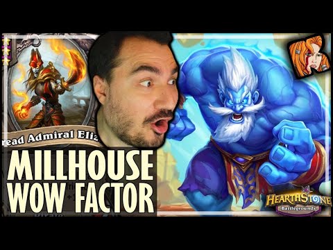 MILLHOUSE STILL BRINGS THE WOW FACTOR! - Hearthstone Battlegrounds
