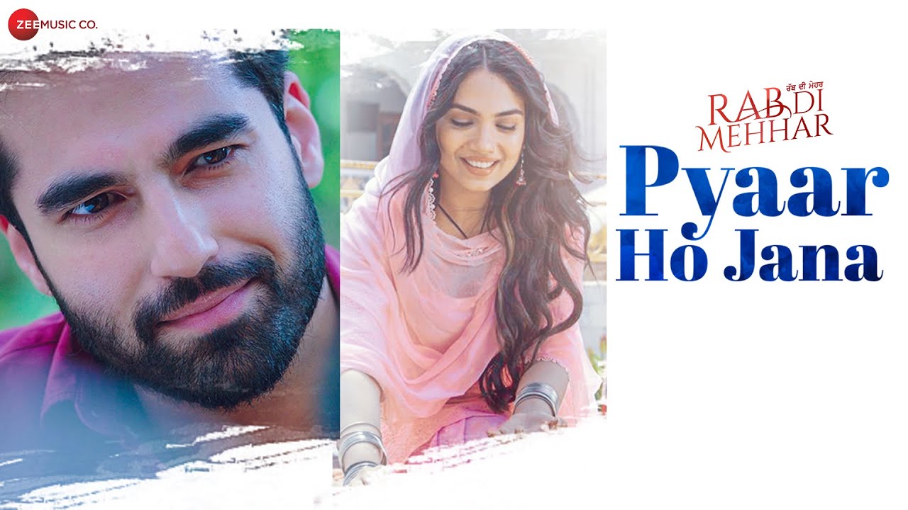 Pyaar Ho Jana Lyrics | Rab Di Mehhar | Suyyash Rai