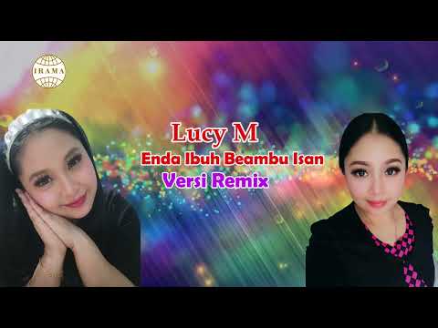 Enda Ibuh Beambu Isan (Remix)-Lucy M (Official Lirik)
