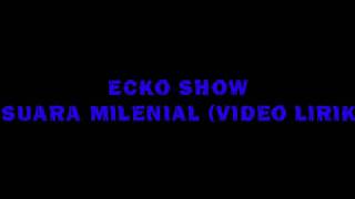 Download lagu Ecko show suara miIenial {video Iirik}, DISS PEMERINTAH mp3 Download lagu Ecko show suara miIenial {video Iirik}, DISS PEMERINTAH mp3