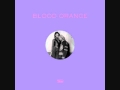 Blood Orange - The Complete Knock (Bottin mix)