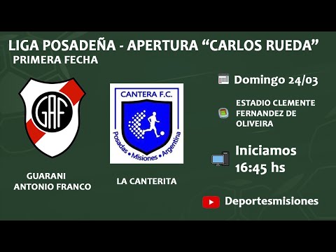 LIGA POSADEÑA - APERTURA "CARLOS RUEDA" FECHA 1 - GUARANI VS LA CANTERITA