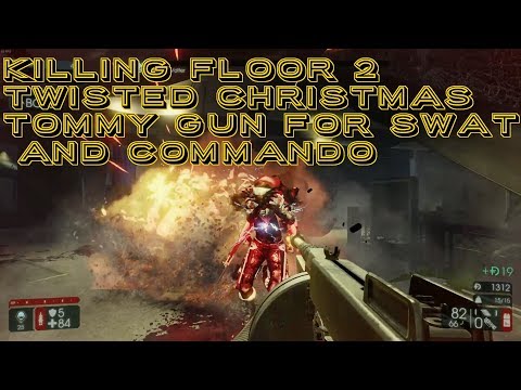 Steam Community :: Video :: Killing Floor 2: Twisted Christmas: Tommy ...