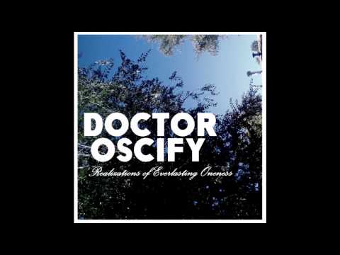 Doctor Oscify feat. Ulliversal - Realizations of Everlasting Oneness (Versify Remix)