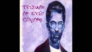 Tribute to Eric Clapton-Ain&#39;t that loving you
