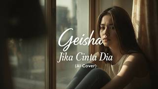 Download lagu Jika Cinta Dia – Geisha (AI Cover) | Emotional Indonesian Pop Ballad mp3 Download lagu Jika Cinta Dia – Geisha (AI Cover) | Emotional Indonesian Pop Ballad mp3