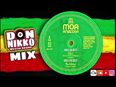 Jah A Di Best & Everliving Mix by Don Nikko - Moa Anbessa, Jules-I, Prince David & Smiling Roots