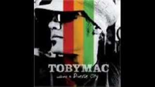 Hey Now Toby Mac