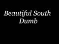 Beautiful South - Dumb
