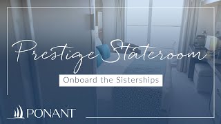 Ponant: Prestige Stateroom onboard the Sisterships Ponant: Prestige Stateroom onboard the Sisterships