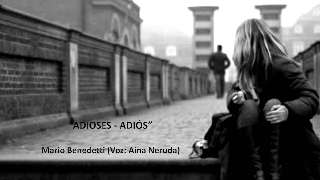 Mario Benedetti - Adioses/Adiós 🎧 Voz Aína Neruda