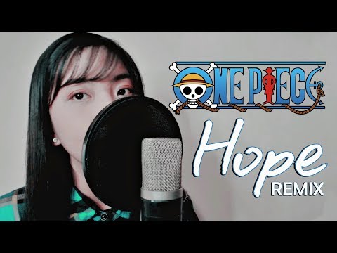 ONE PIECE OP20 - Hope - Akano (AndrezoWorks Remix)