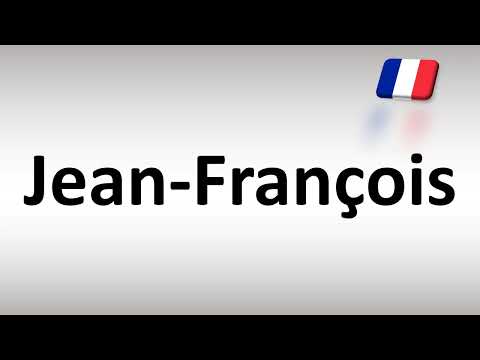 How to Pronounce Jean-Francois (French Name)