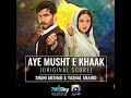 Aye Musht-e-khaak Lyrical official OST Lyrics in Description Original Full Lyrics Pakistan Trending