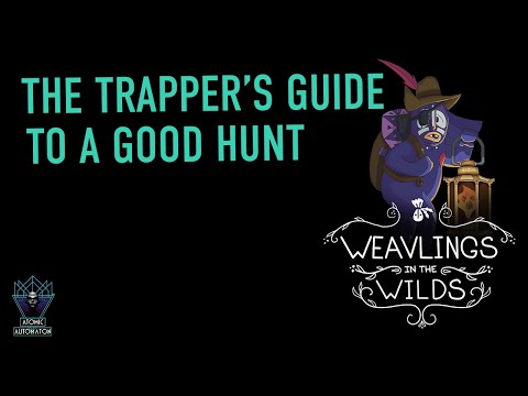 A Trapper's Guide to a Good Hunt