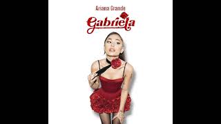 Download lagu Ariana Grande - Gabriela mp3 Download lagu Ariana Grande - Gabriela mp3