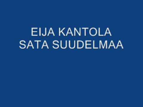 EIJA KANTOLA SATA SUUDELMAA.wmv