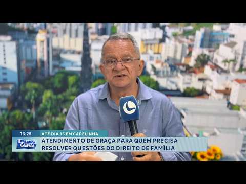 Até dia 13: Capelinha oferece atendimento gratuito em direito de família.