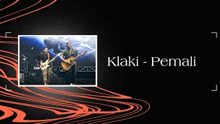 Download lagu KLAKI BAND - PEMALI ( VIDEO) mp3 Download lagu KLAKI BAND - PEMALI ( VIDEO) mp3