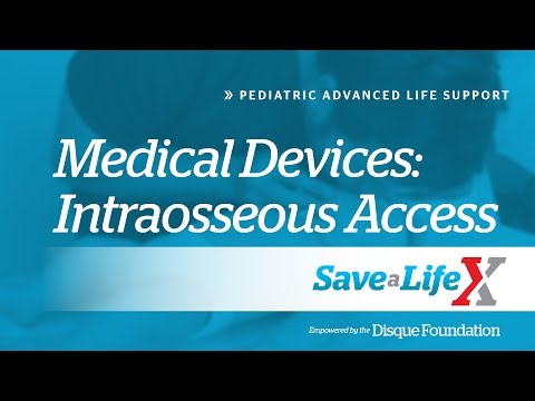 9.  SaveALifeX: PALS Medical Devices Intraosseous Access