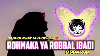 Download lagu DJ SHOLAWAT Rohmaka Ya Robbal Ibadi Penyejuk Hati ... mp3