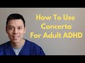 Concerta (Methylphenidate) Review - How To Use Concerta for Adult ADHD