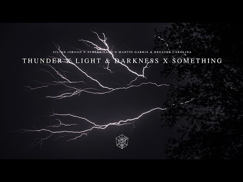 Julian Jordan x Alvern Saad x Martin Garrix - Thunder x Light & Darkness x Something (Alvern Mashup)