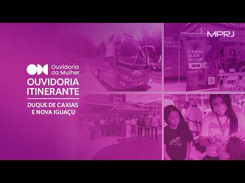 MPRJ leva Ouvidoria Itinerante da Mulher a Duque de Caxias e Nova Iguaçu
