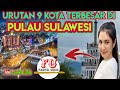 Urutan 10 Kota Termaju Dan Terbesar Di Pulau Sulawesi