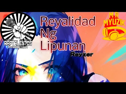 Reyalidad Ng Lipunan x Reyzer (Prod. Rama Low)