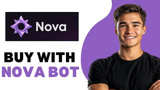 How To Buy With Nova Bot 2025