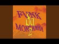 Funk Da Montanha 2 Super Slowed