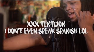 XXXTENTACION - I don&#39;t even speak spanish lol (Kid Travis Cover Feat. @RalphLarenzo)