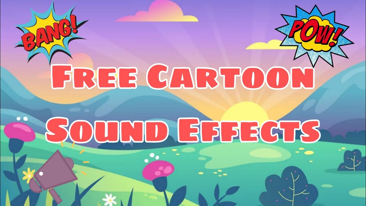 Cartoon Sound Effects (Copyright Free) | Labeled SFX Demo