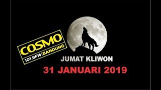 Download lagu JUMAT KLIWON  COSMO 31 januari 2019 mp3