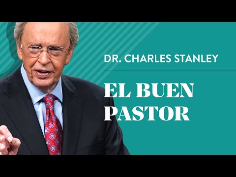 El buen Pastor – Dr. Charles Stanley