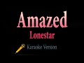 Lonestar Amazed Karaoke