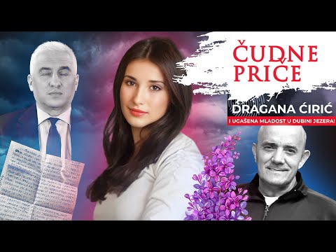 ČUDNE PRIČE 176 - DRAGANA ĆIRIĆ i ugašena mladost u dubini jezera‼️