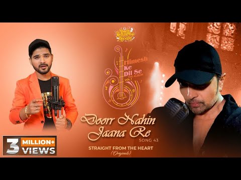 Doorr Nahin Jaana Re — watch video