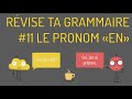 Révise ta grammaire : le pronom EN